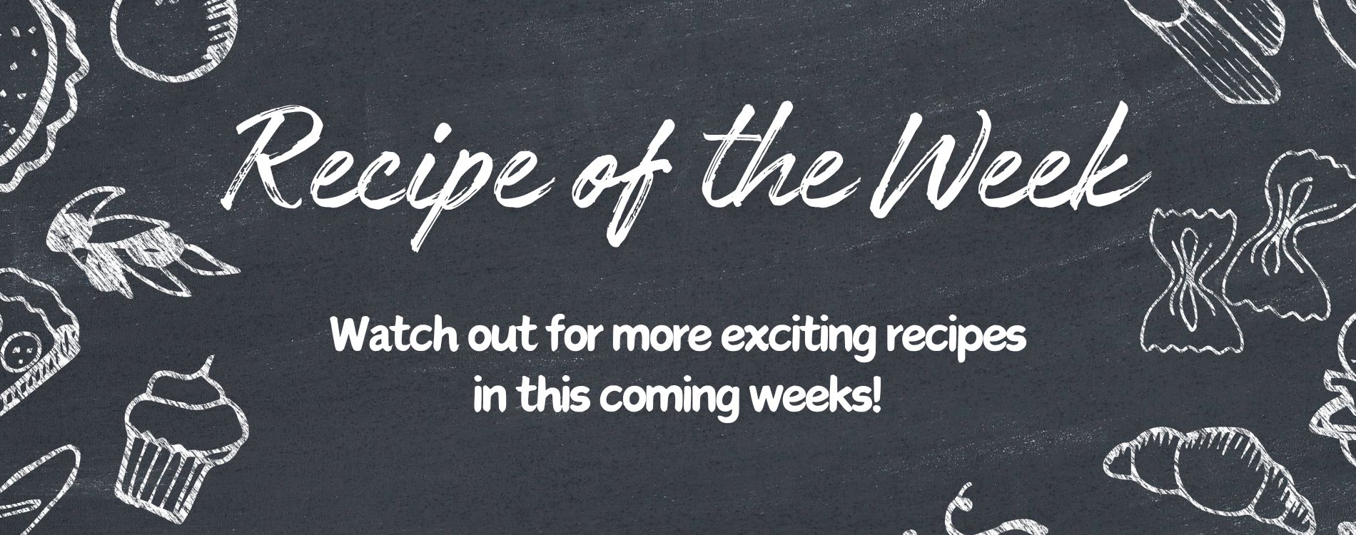 Recipe of the Week Banner